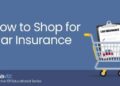 The Smart Driver's Guide to Shopping for Car Insurance